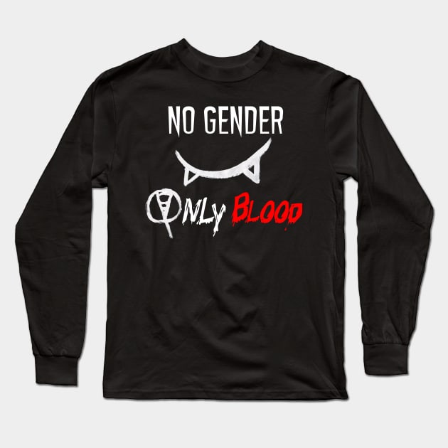 No Gender, Only Blood Long Sleeve T-Shirt by camevesquedavis